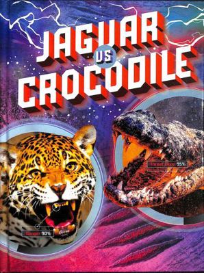 Jaguar vs Crocodile (Predator vs Predator) 1398235318 Book Cover