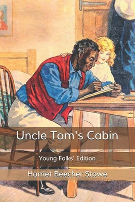 Uncle Tom's Cabin: Young Folks' Edition B085KT8DLX Book Cover
