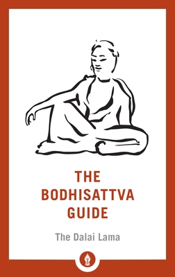 The Bodhisattva Guide: A Commentary on the Way ... 1611805805 Book Cover