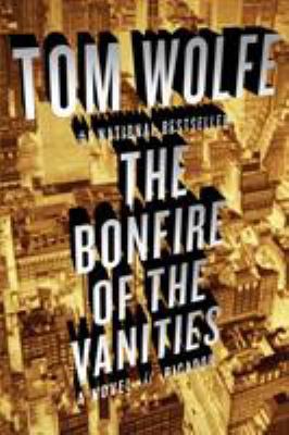 The Bonfire of the Vanities 0312427573 Book Cover