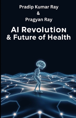 AI Revolution & Future of Health: Nature's Hidd... B0DRV6CCWP Book Cover