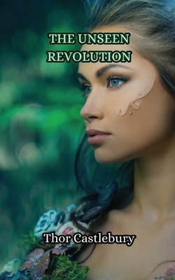 The Unseen Revolution 991634440X Book Cover