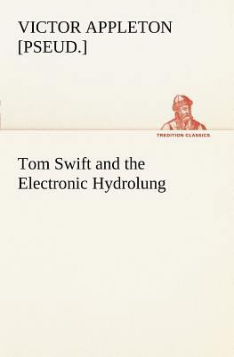 Tom Swift and the Electronic Hydrolung 3849168387 Book Cover