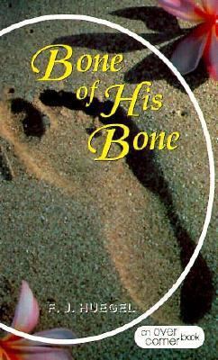 Bone of His Bone: Studies on the Indwelling Christ 0875087388 Book Cover