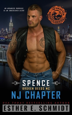 Spence: Broken Deeds MC NJ Chapter B0B14DPCWJ Book Cover