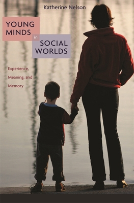 Young Minds in Social Worlds: Experience, Meani... 0674034864 Book Cover