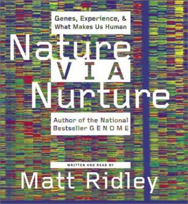 Nature Via Nurture CD: Genes, Experience, and W... 0060544473 Book Cover