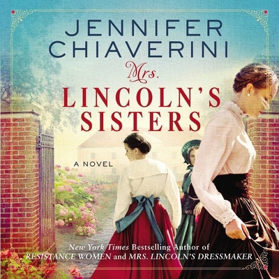Mrs. Lincoln's Sisters 1094159816 Book Cover
