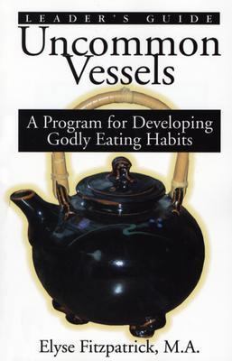 Uncommon Vessels: A Program for Developing Godl... 188903228X Book Cover