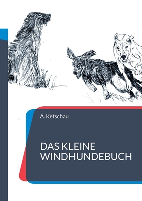 Das kleine Windhundebuch [German] 3695127708 Book Cover