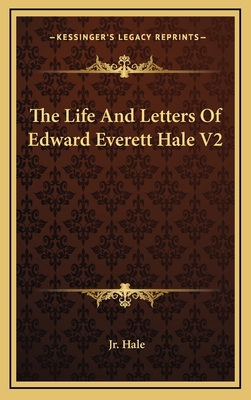 The Life and Letters of Edward Everett Hale V2 1163481092 Book Cover