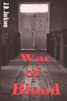 War of Blood 1792934181 Book Cover
