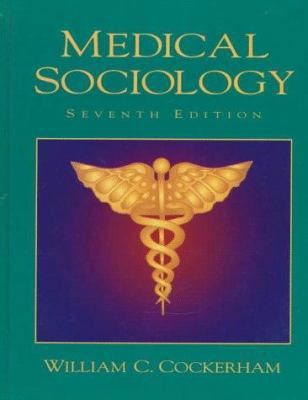 Medical Sociology 0132695561 Book Cover