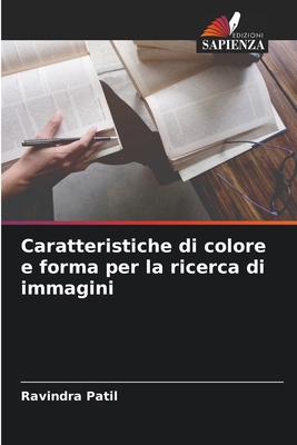 Caratteristiche di colore e forma per la ricerc... [Italian] 6205348438 Book Cover
