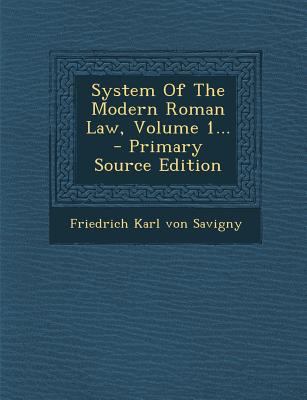 System of the Modern Roman Law, Volume 1... - P... 1295370794 Book Cover