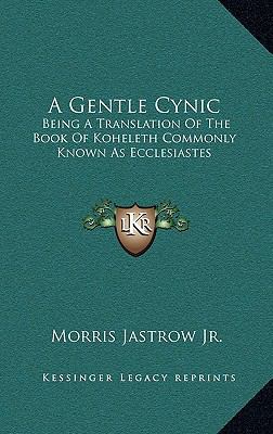 A Gentle Cynic: Being a Translation of the Book... 1163385417 Book Cover