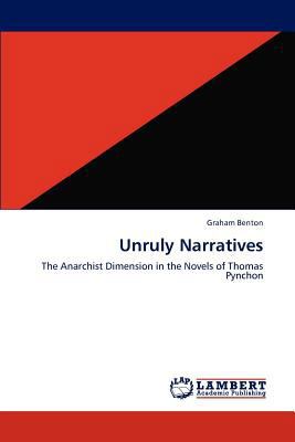 Unruly Narratives 3659186058 Book Cover