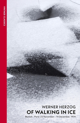 Of Walking in Ice: Munich - Paris: 23 November ... 1784870374 Book Cover