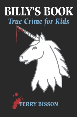 Billy's Book: True Crime for Kids 1940948495 Book Cover