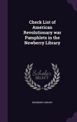 Check List of American Revolutionary War Pamphl... 1347302077 Book Cover