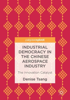 Industrial Democracy in the Chinese Aerospace I... 1349845620 Book Cover