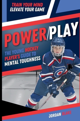 Power/Play: The Young Hockey Player's Guide to ... B0F18XSGCZ Book Cover