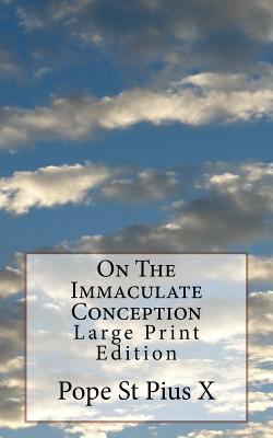 On The Immaculate Conception: Large Print Edition 1976248914 Book Cover