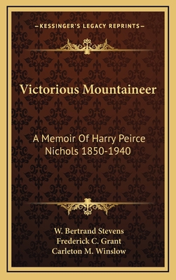 Victorious Mountaineer: A Memoir Of Harry Peirc... 1168989248 Book Cover