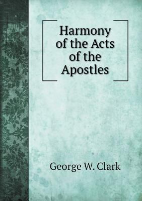 Harmony of the Acts of the Apostles 5518812205 Book Cover