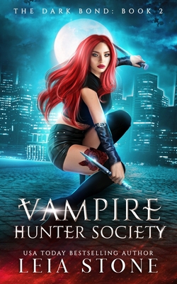 The Dark Bond: Vampire Hunter Society B09GZKPY4N Book Cover