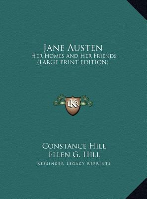 Jane Austen: Her Homes and Her Friends (LARGE P... [Large Print] 1169840698 Book Cover