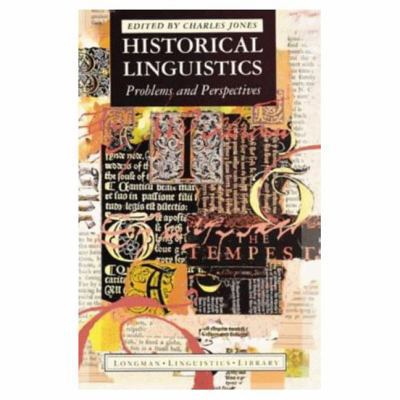 Historical Linguistics: Problems and Perspectiv... 0582060869 Book Cover