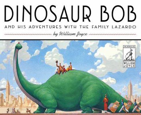 Dinosaur Bob and His Adventures with the Family... 148148947X Book Cover