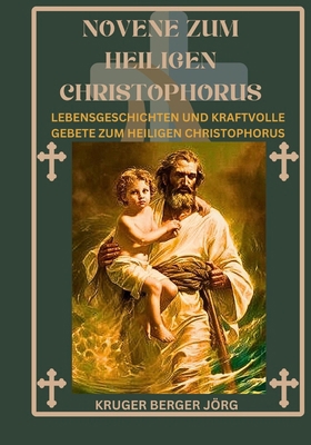 Novene zum heiligen Christophorus: Lebensgeschi... [German]            Book Cover