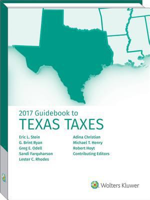 Texas Taxes, Guidebook to (2017) 0808044621 Book Cover