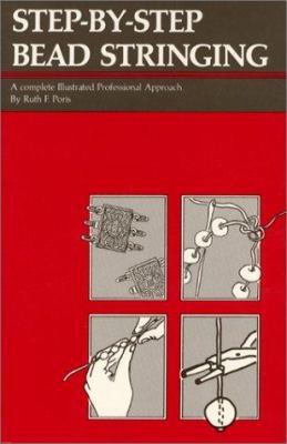 Step-By-Step Bead Stringing: A Complete Illustr... 0961642211 Book Cover