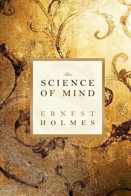 The Science of Mind 1612930735 Book Cover