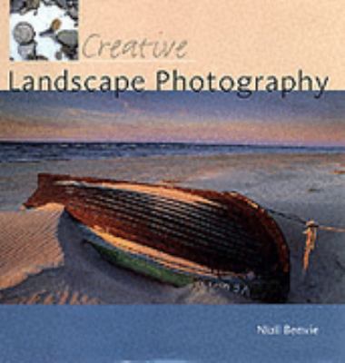 Creative Landscape Photography 0715311530 Book Cover