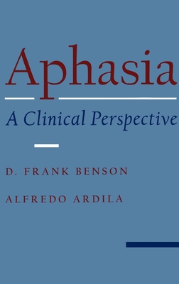 Aphasia: A Clinical Perspective 0195089340 Book Cover