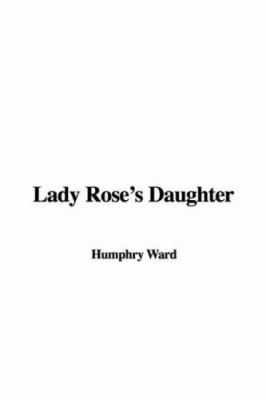 Lady Rose's Daughter 141425704X Book Cover