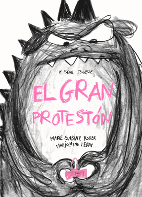 El Gran Protestón / The Big Complainer [Spanish] 8419378151 Book Cover