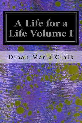 A Life for a Life Volume I 1535381183 Book Cover