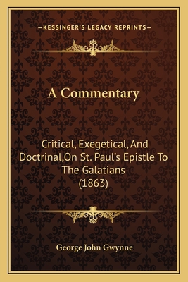 A Commentary: Critical, Exegetical, And Doctrin... 1164520733 Book Cover