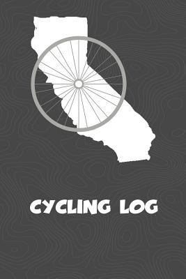 Cycling Log: California Cycling Log for trackin... 1727820703 Book Cover