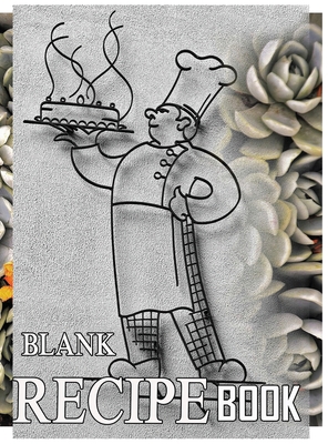 Blank Recipe Book To Write In Blank Cooking Boo... 1801334285 Book Cover