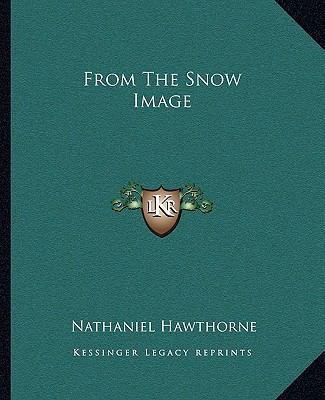 From The Snow Image 1162663960 Book Cover