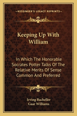 Keeping Up With William: In Which The Honorable... 1163709131 Book Cover