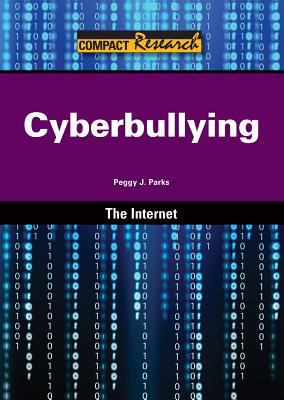Cyberbullying (Compact Research: The Internet) 1601522622 Book Cover