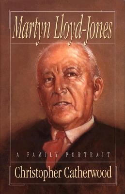 Martyn Lloyd-Jones: A Family Portrait 080101042X Book Cover