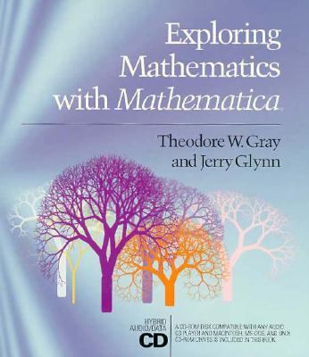 Exploring Mathematics With Mathematica: Dialogs... 0201528185 Book Cover
